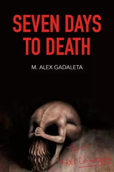 Seven days to death di M. Alex Gadaleta, 2023, Youcanprint