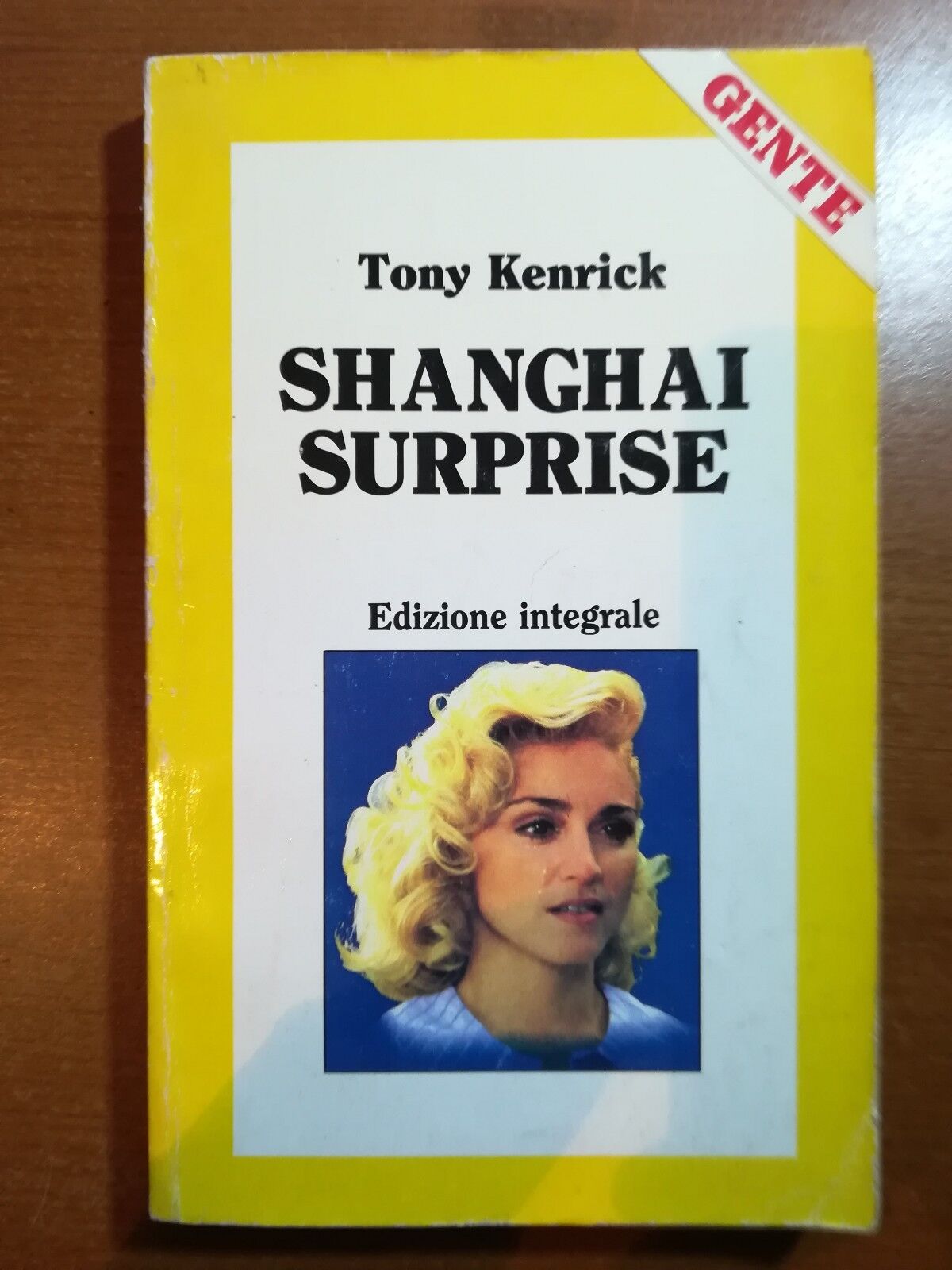 Shanghai Surprise - Tony Kenrick - Rusconi - 1989 - M