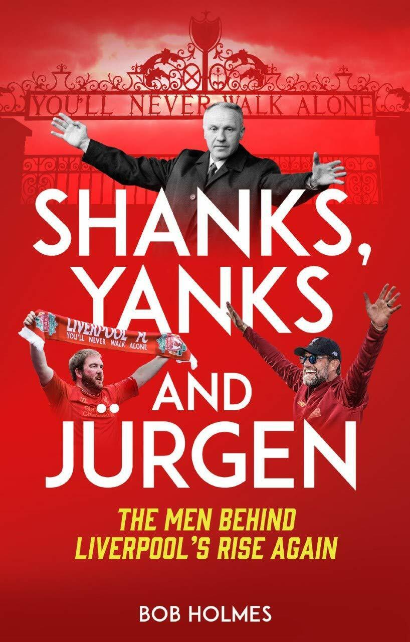 Shanks, Yanks and Jurgen - Bob Holmes - Pitch, 2020