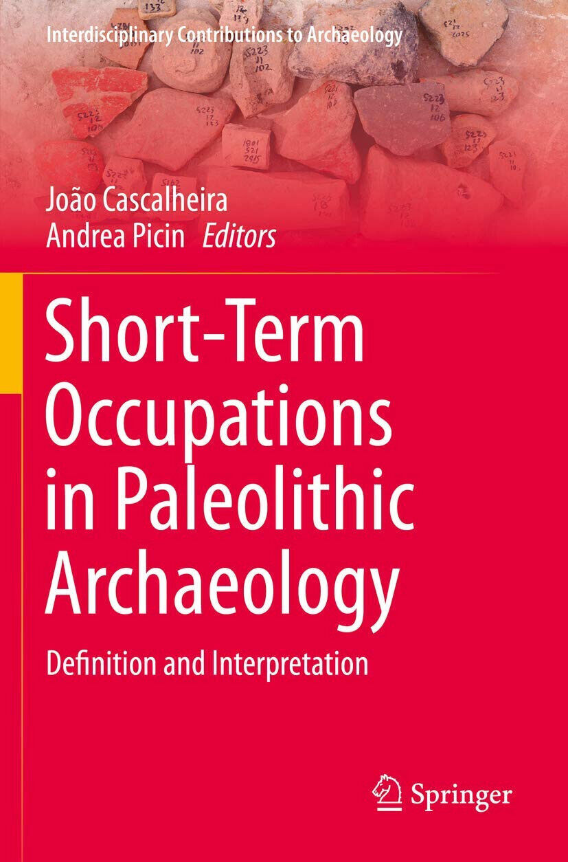Short-Term Occupations in Paleolithic Archaeology - Jo?o Cascalheira - 2021