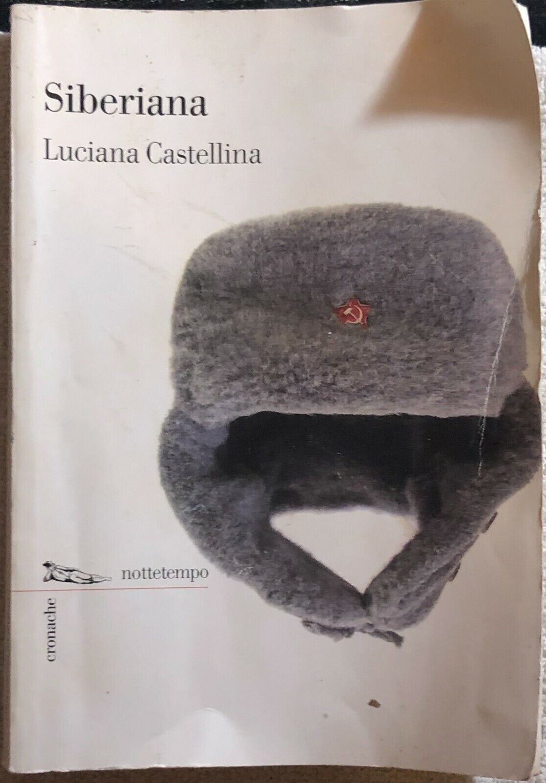 Siberiana di Luciana Castellina,  2012,  Nottetempo