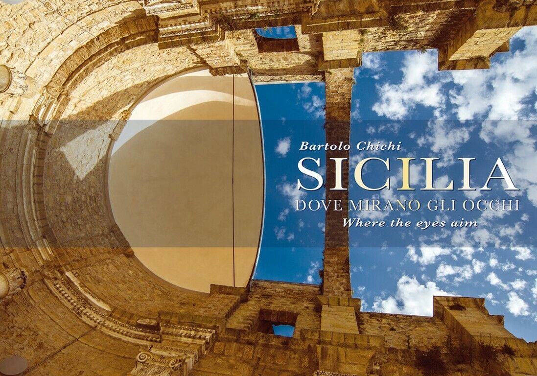 Sicilia Dove Mirano gli occhi  di Bartolo Chichi,  2018,  Youcanprint