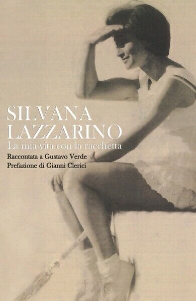 Silvana Lazzarino La mia vita con la racchetta - ER
