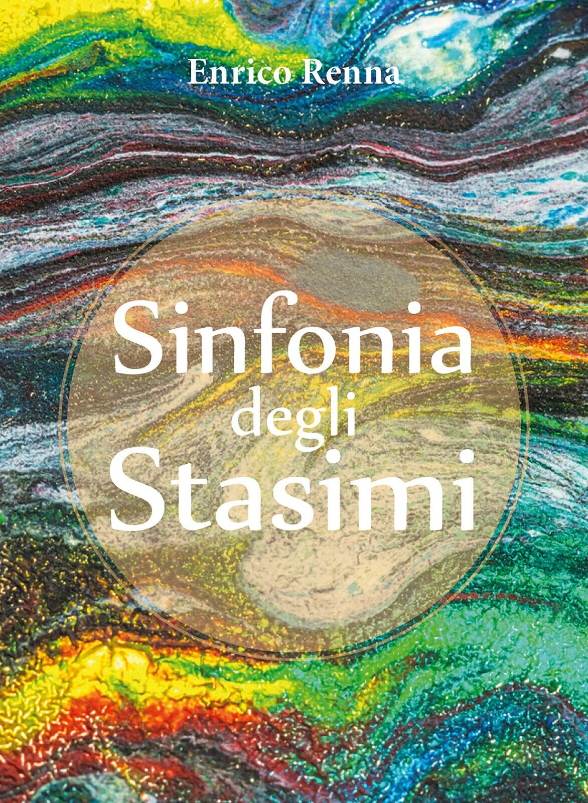 Sinfonia degli stasimi di Enrico Renna,  2018,  Youcanprint