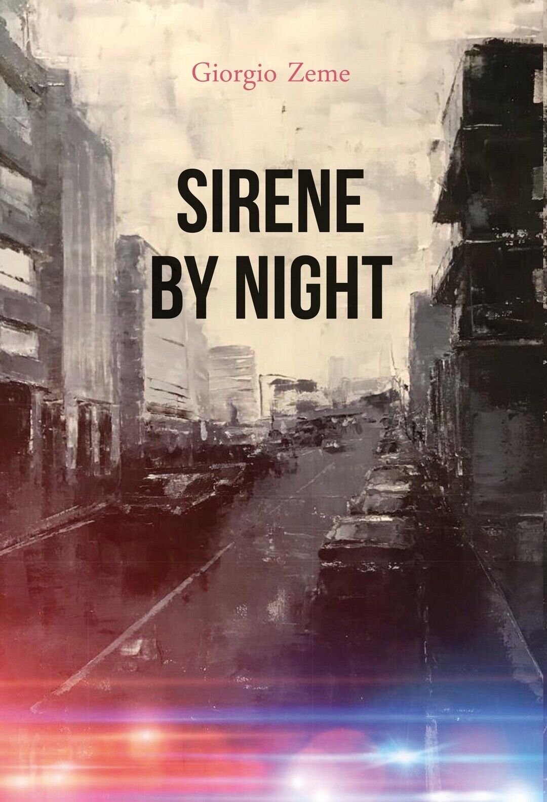 Sirene by night  di Giorgio Zeme,  2020,  Youcanprint