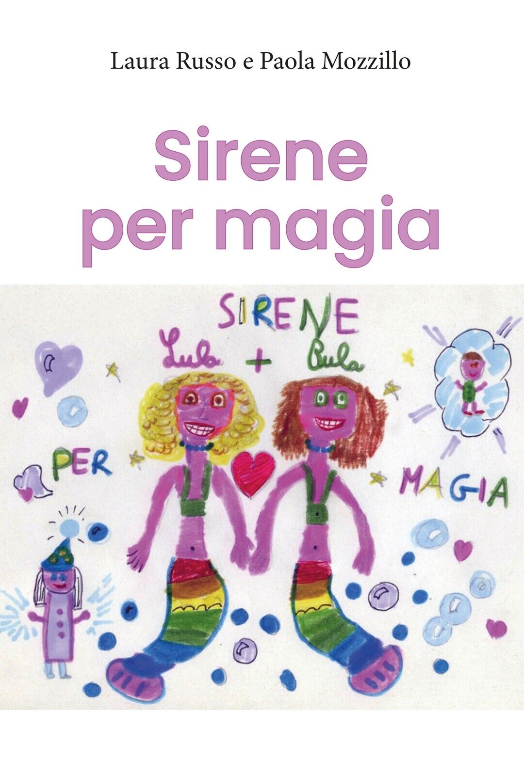 Sirene per magia  di Aura Russo, Paola Mozzillo,  2020,  Youcanprint