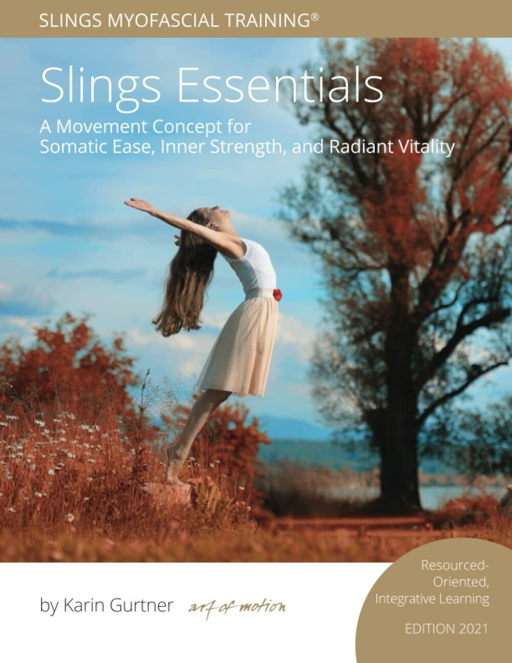 Slings Essentials: Edition 2021: Resourced-Oriented, Integrative Learning di Kg 