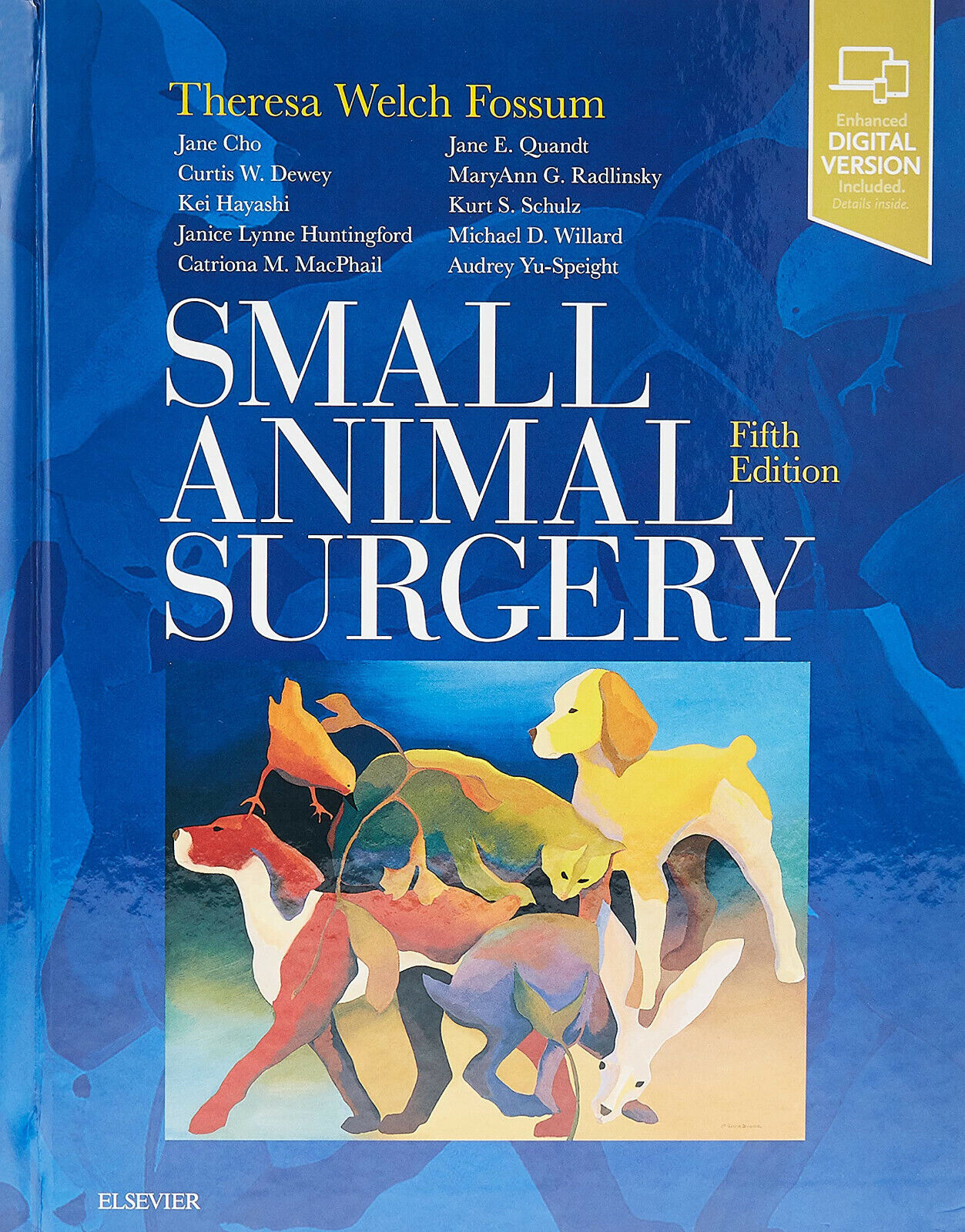 Small Animal Surgery - Theresa Welch Fossum - Mosby, 2018