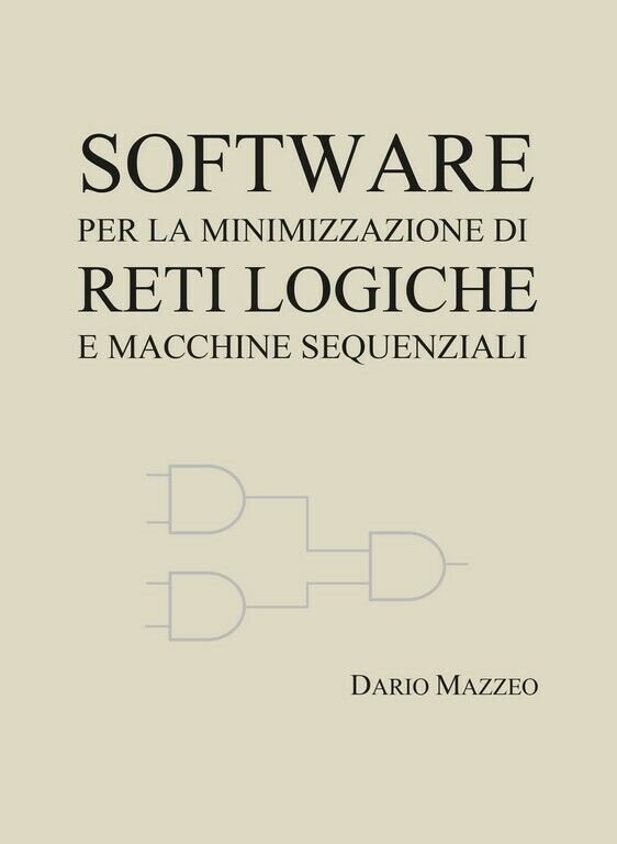 Software per la minimizzazione di reti logiche e macchine sequenziali  di Dario 