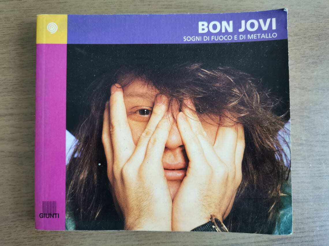 Sogni di fuoco e di metallo - Bon Jovi - Giunti - 1996 - AR