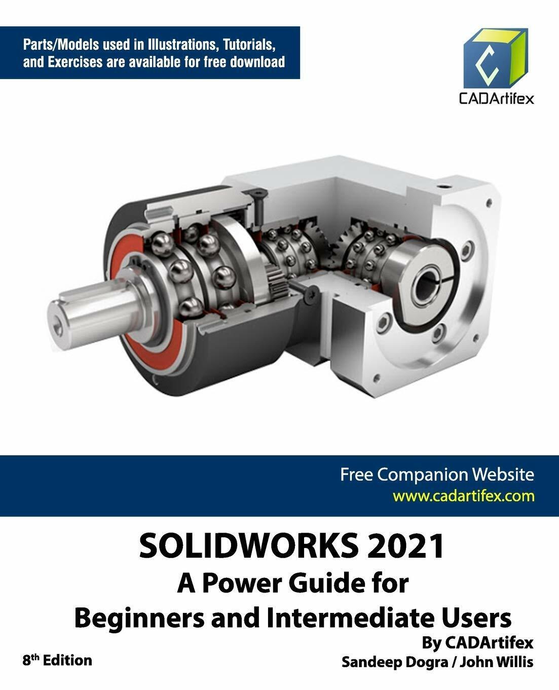 Solidworks 2021 A Power Guide for Beginners and Intermediate Users di John Willi