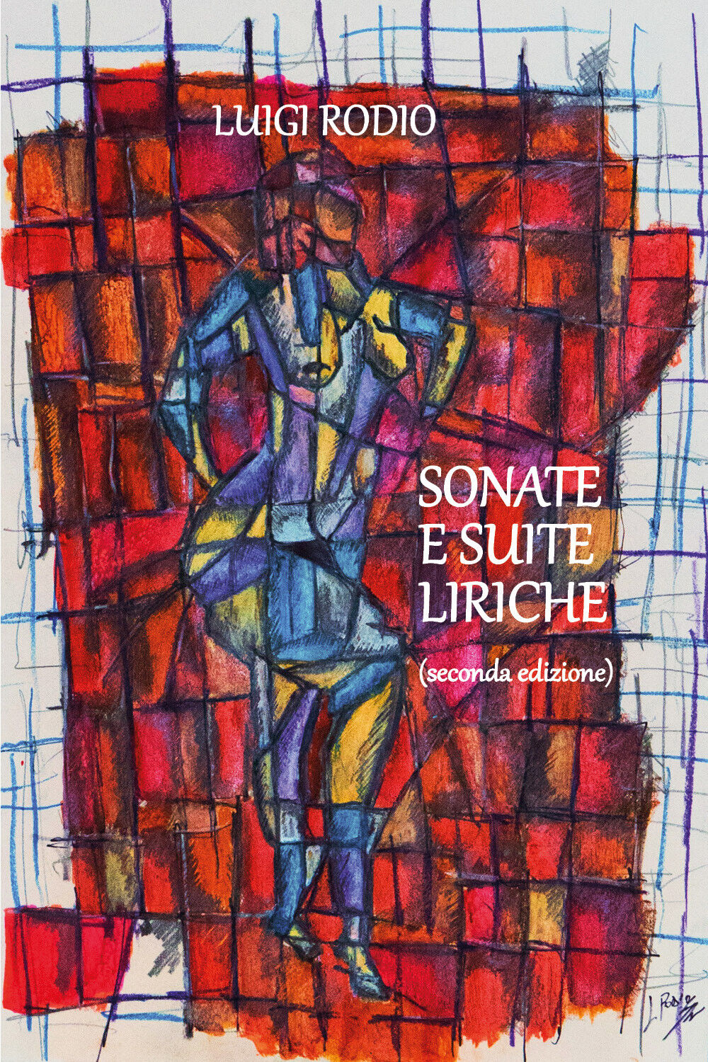 Sonate e suite liriche di Luigi Rodio,  2021,  Youcanprint