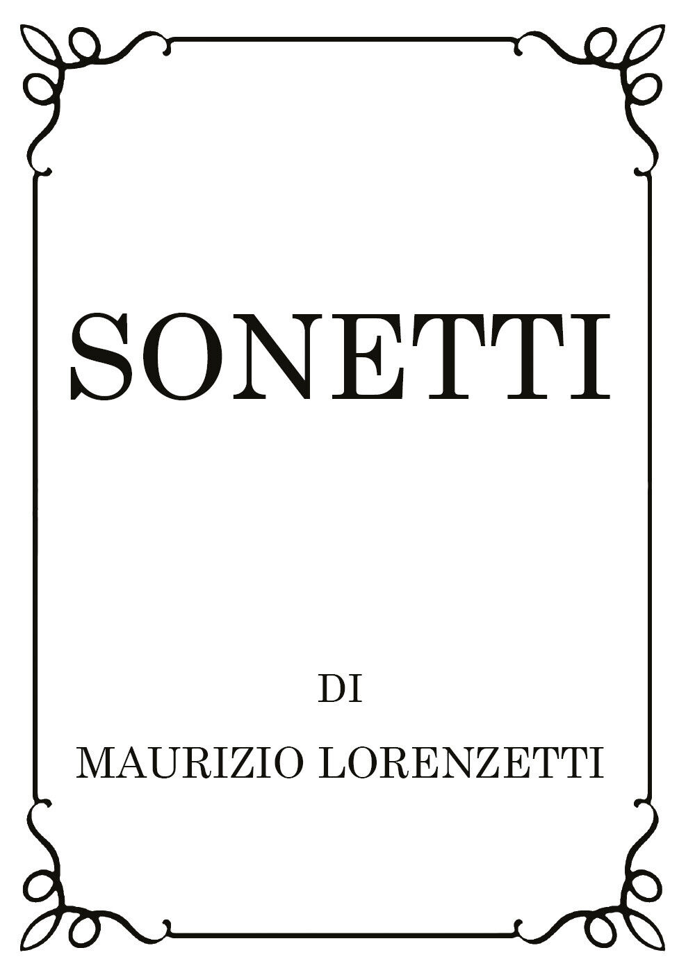 Sonetti di Maurizio Lorenzetti,  2019,  Youcanprint