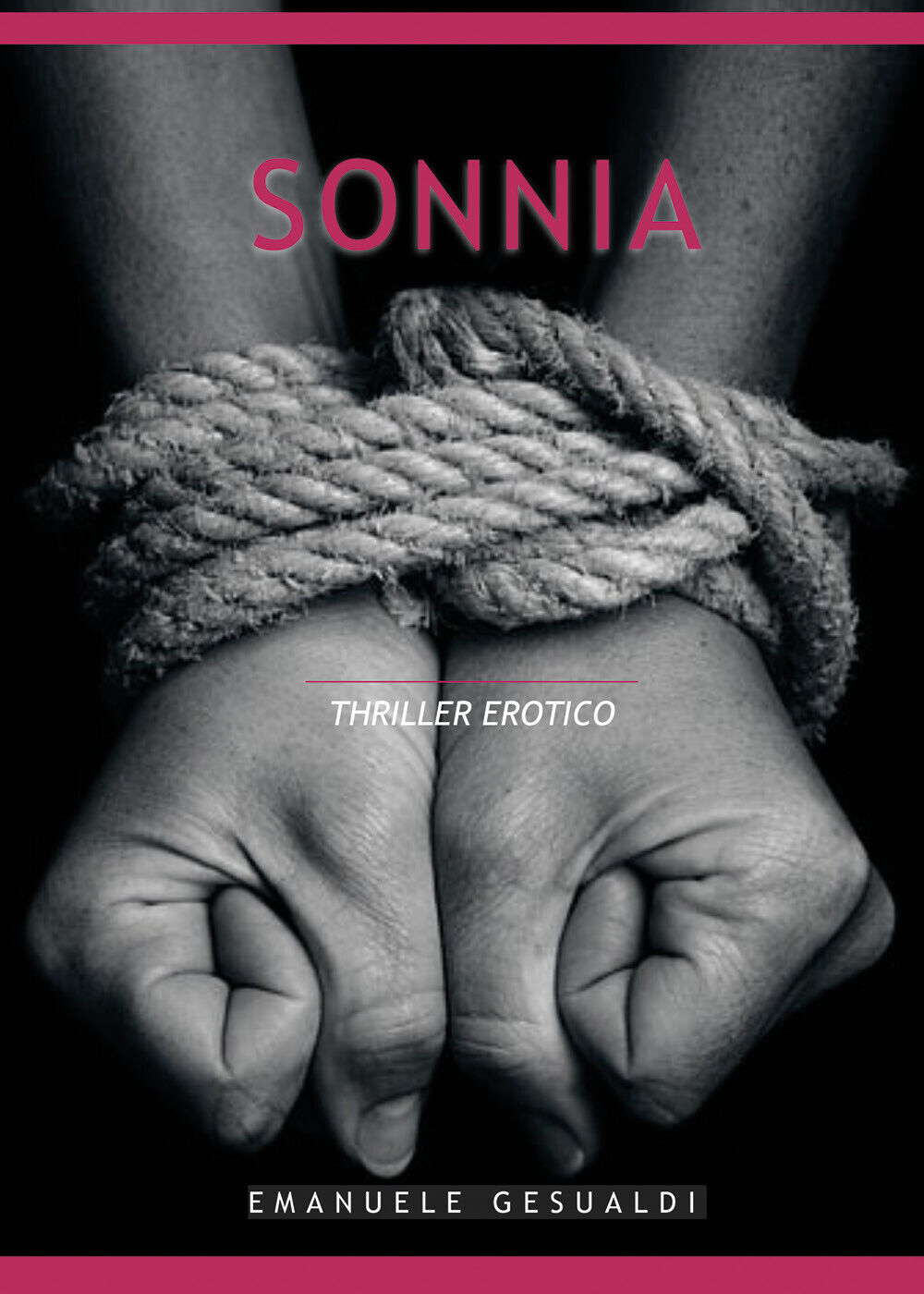 Sonnia. Romanzo thriller erotico di Emanuele Gesualdi,  2022,  Youcanprint