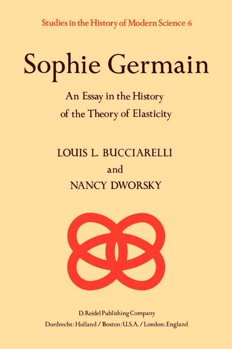 Sophie Germain - L. L. Bucciarelli, N. Dworsky - Springer, 2013