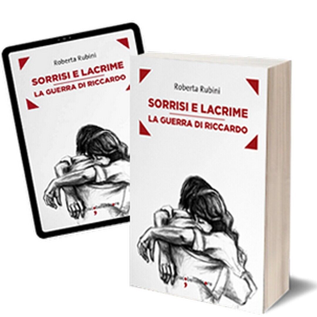 Sorrisi e lacrime  di Roberta Rubini,  2016,  Iacobelli Editore