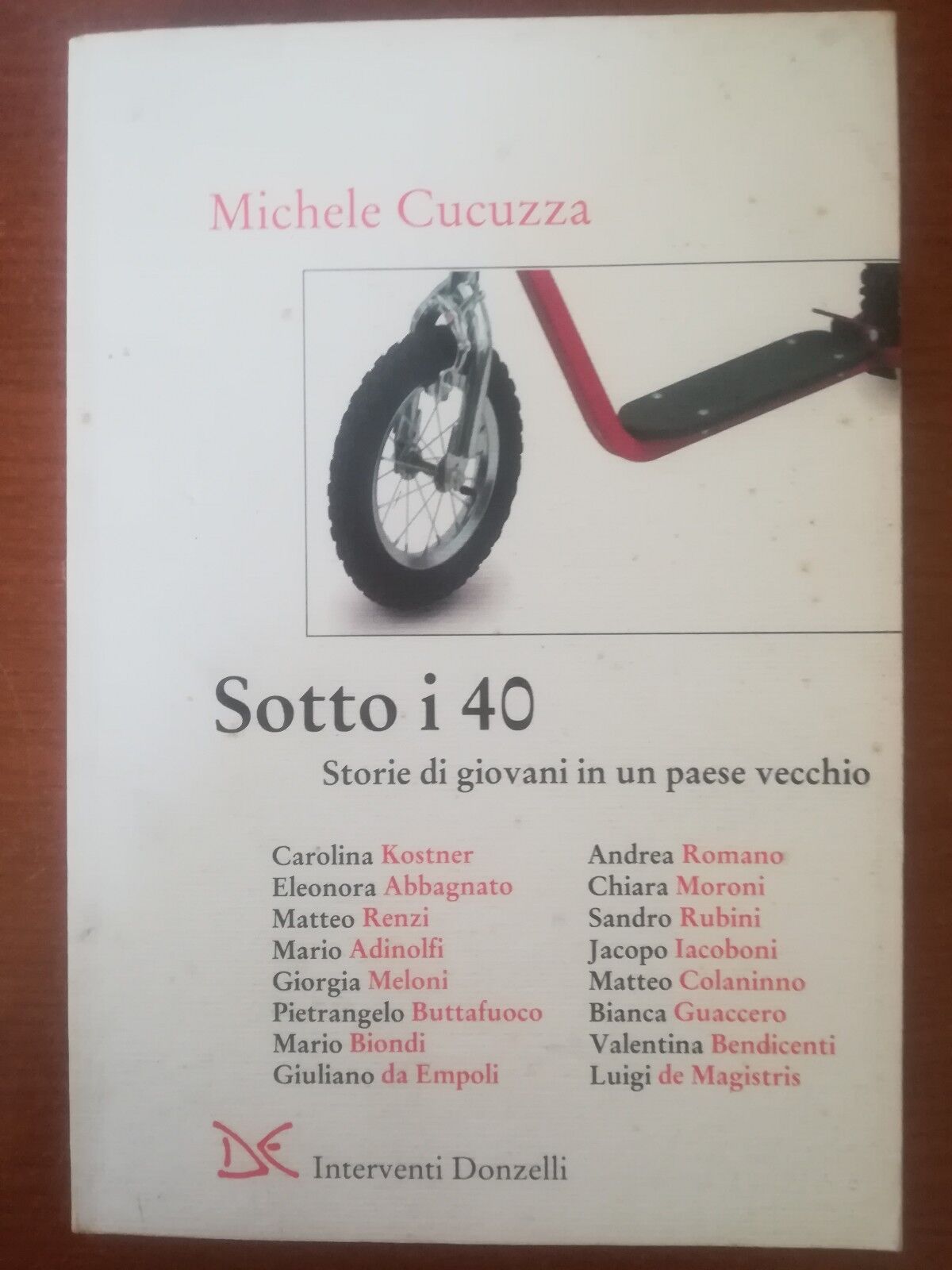 Sotto i 40 - Michele Cucuzza - Donzelli - 2007 - M