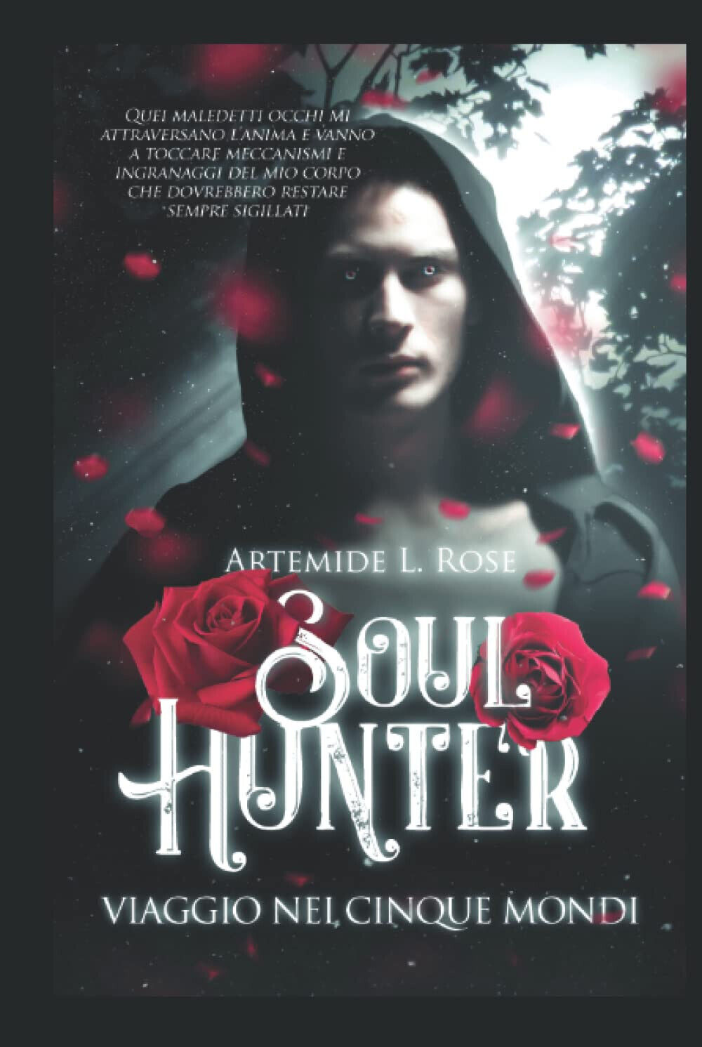 Soul Hunter - Viaggio nei Cinque Mondi - Artemide L. Rose, 2022