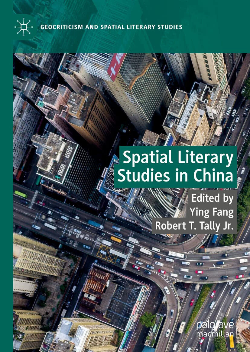 Spatial Literary Studies In China - Ying Fang - Palgrave, 2022