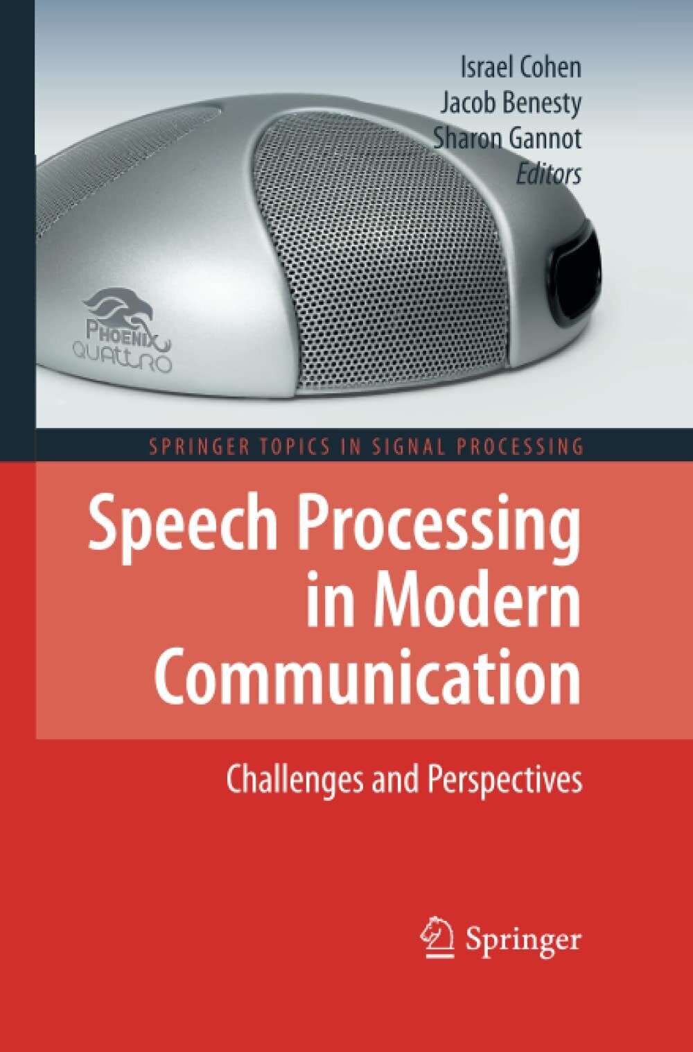 Speech Processing in Modern Communication - Israel Cohen - Springer, 2012