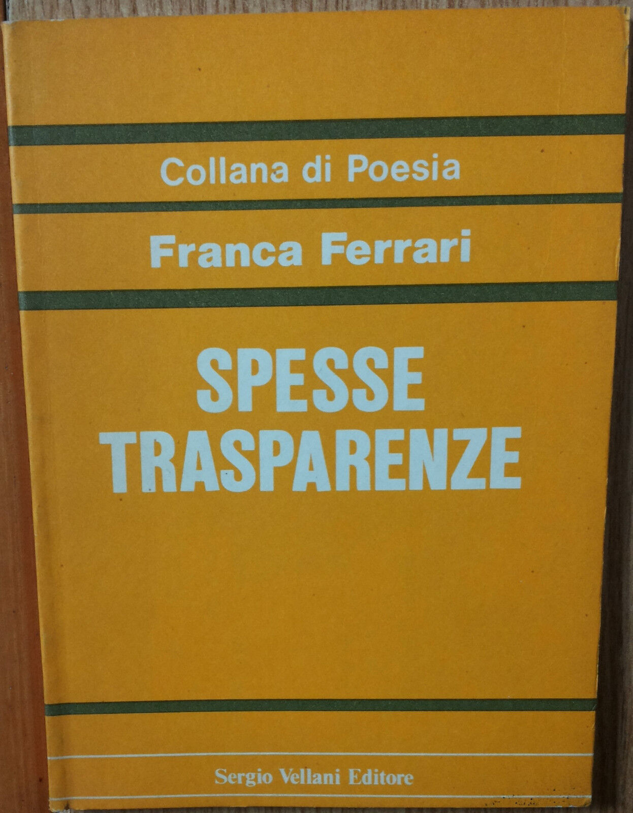Spesse trasparenze - Ferrari - Sergio Vellani Editore,1982 - R
