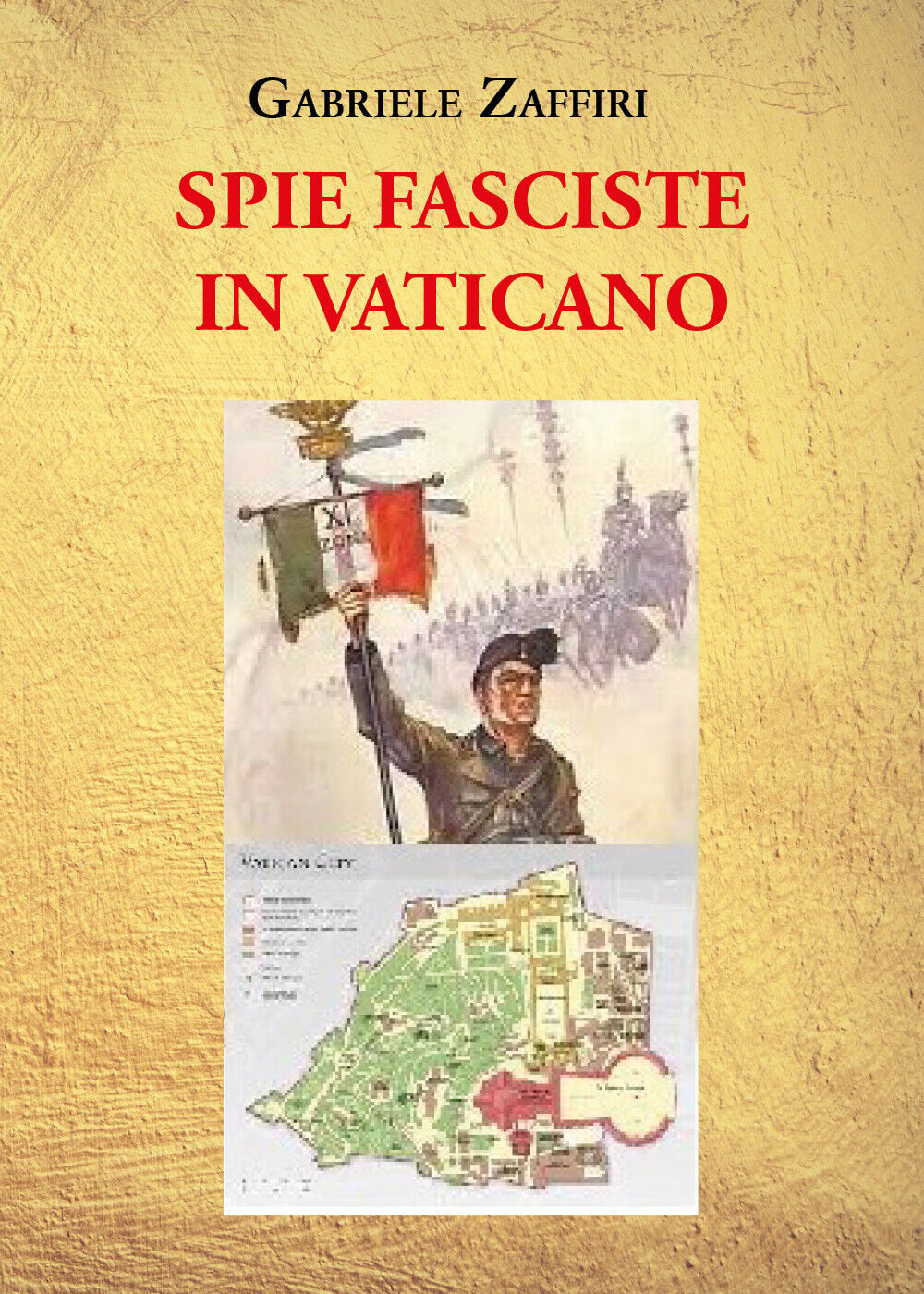 Spie fasciste in Vaticano di Gabriele Zaffiri,  2021,  Youcanprint
