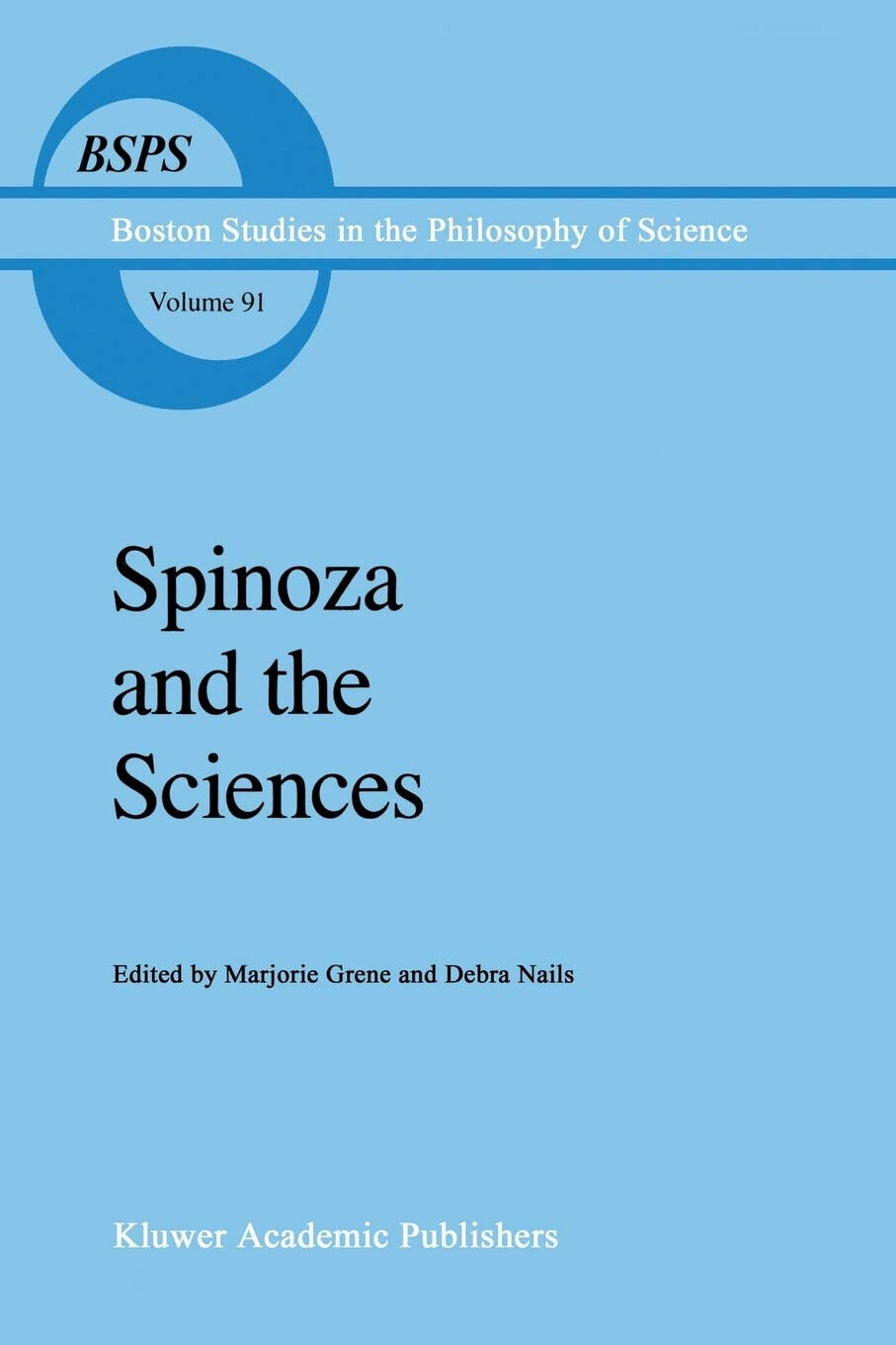 Spinoza and the Sciences - Marjorie Grene - Springer, 2011