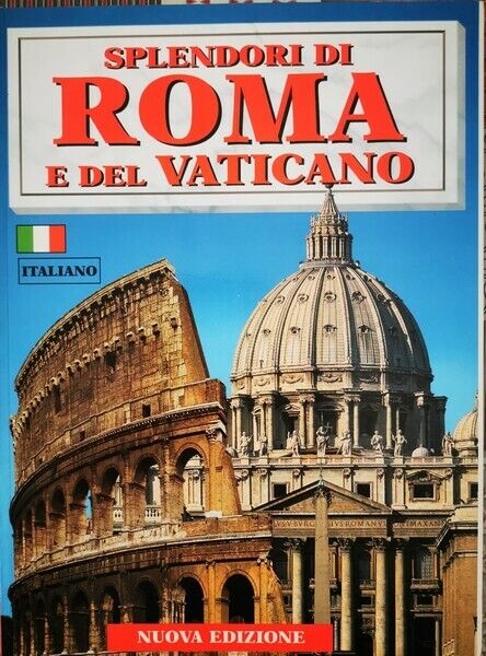 Splendori di Roma e del Vaticano (nuova edizione in italiano) - ER