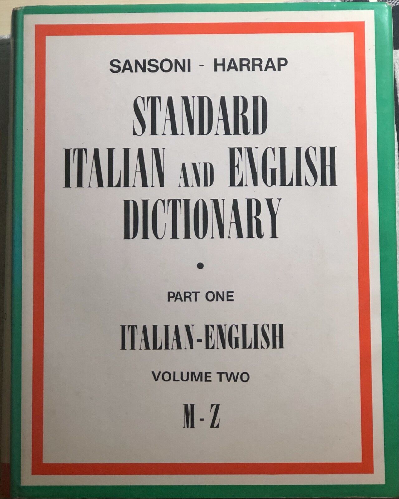 Standard italian and english dictionary Part one Italian-English Volume Two M-Z 