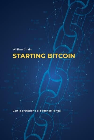 Starting Bitcoin di William Chain, 2022, Youcanprint