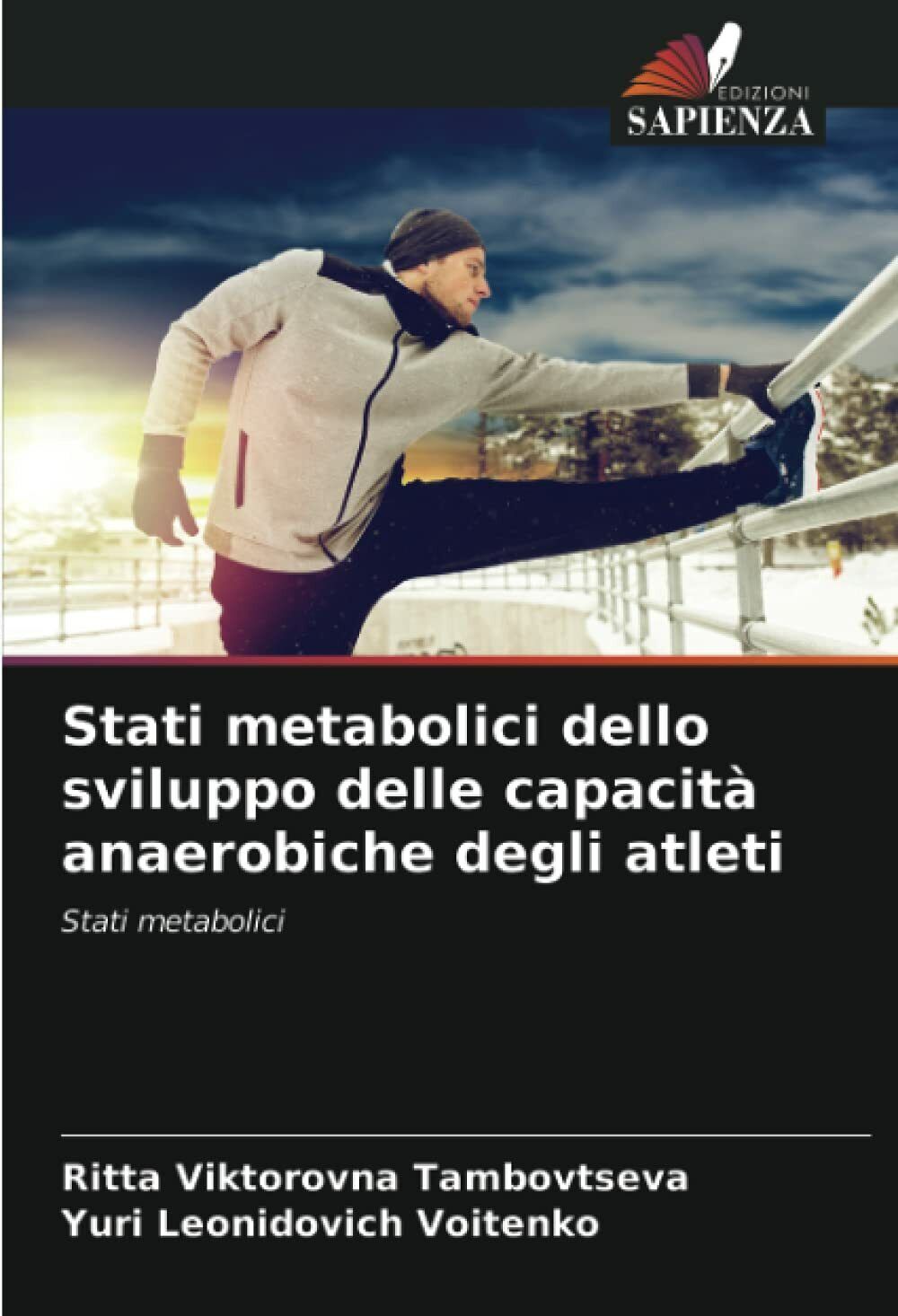 Stati metabolici dello sviluppo delle capacit? anaerobiche degli atleti - 2021