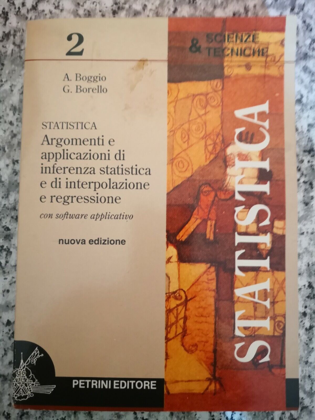  Statistica Scienze e tecniche 2  di A. Boggio , G. Borello, 1988, Pietrini -F