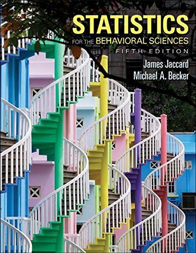 Statistics for the Behavioral Sciences - James Jaccard, Michael A. Becker - 2004