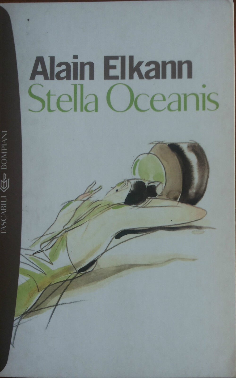 Stella Oceanis - Alain Elkann - Bompiani,2004 - A