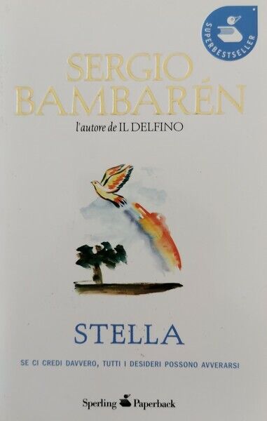 Stella  di Sergio Bambar?n,  2011,  Sperling Paperback - ER