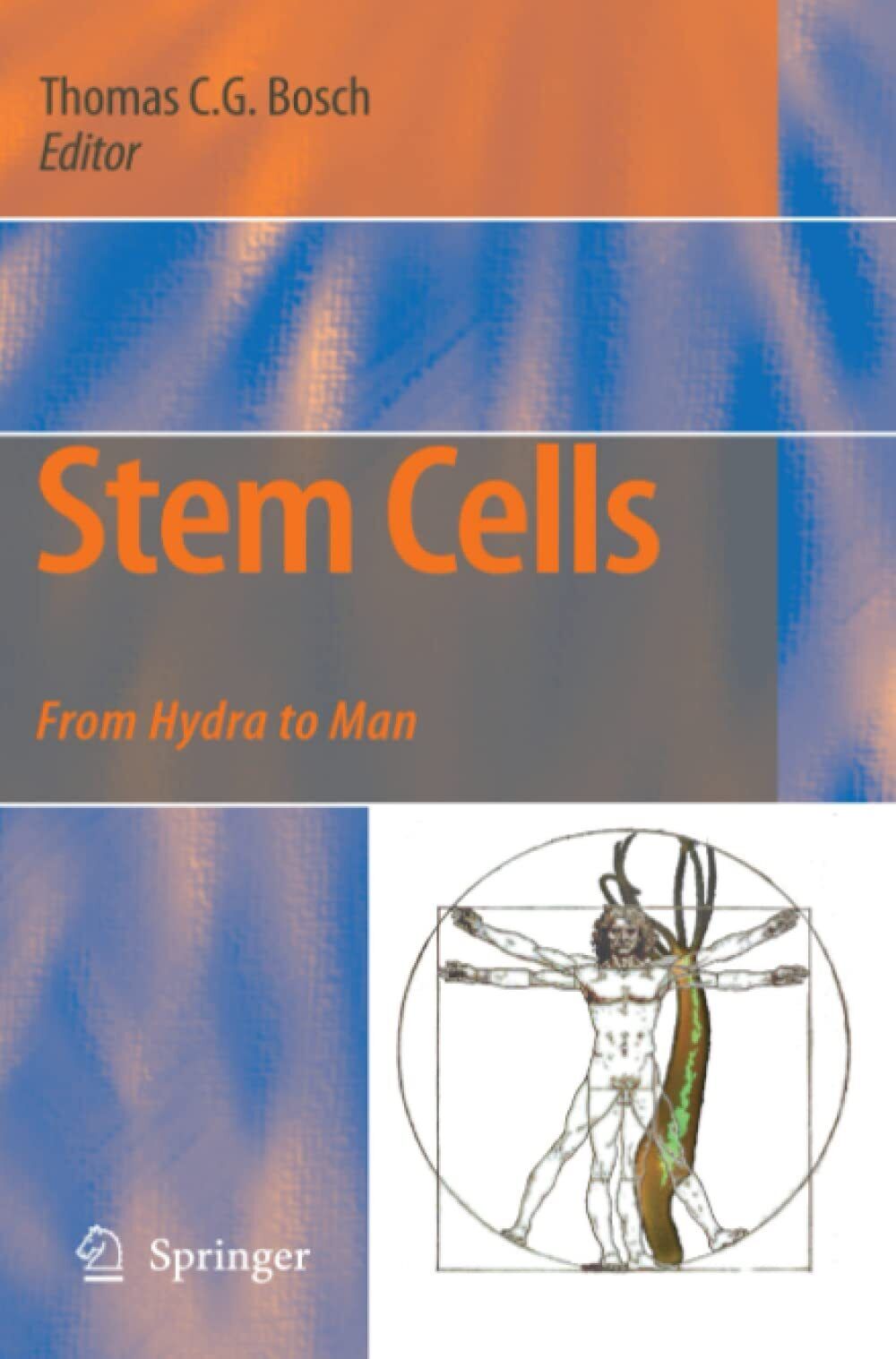 Stem Cells - Thomas C.G. Bosch - Springer, 2010