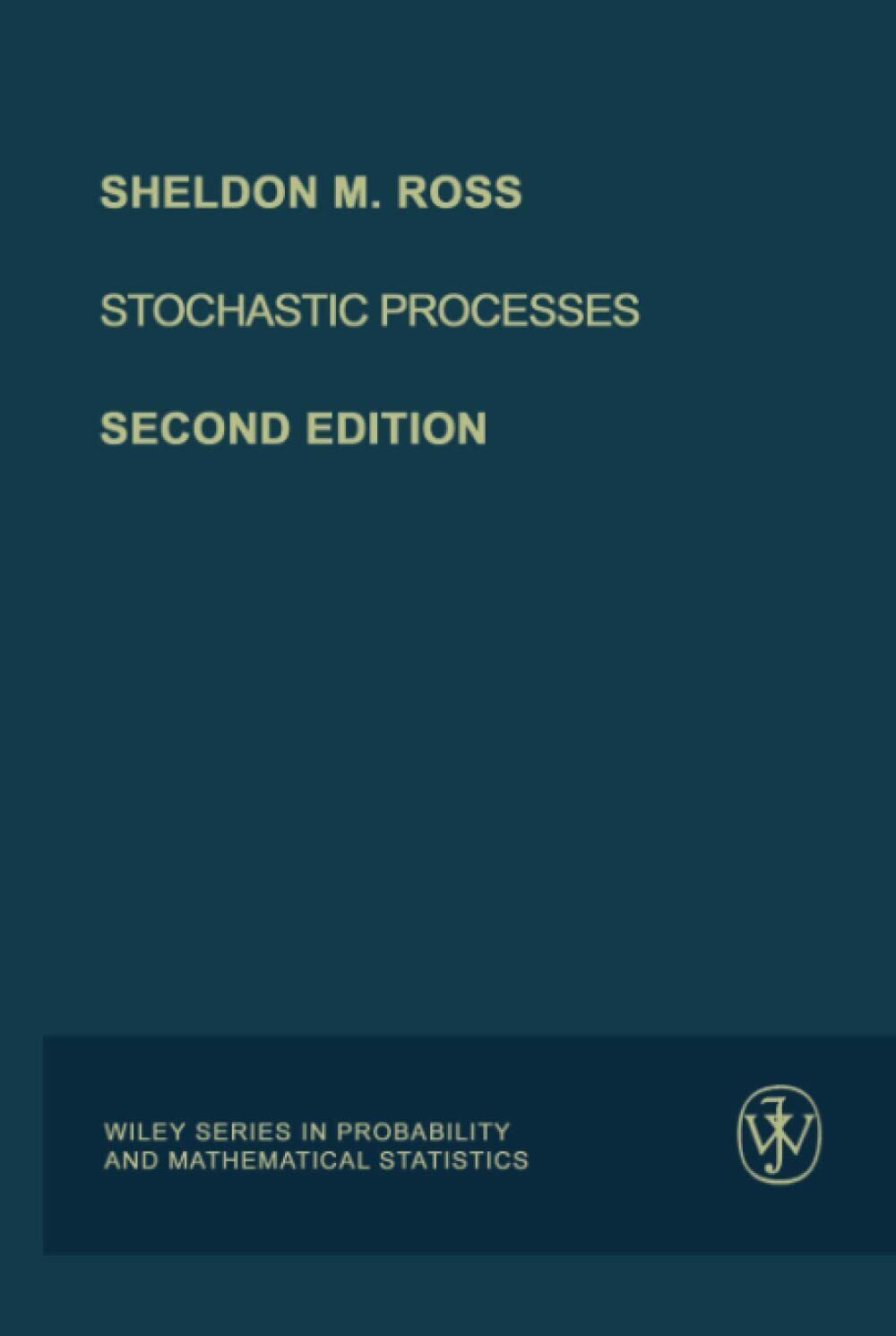 Stochastic Processes - Sheldon M. Ross - John Wiley & Sons, 1995