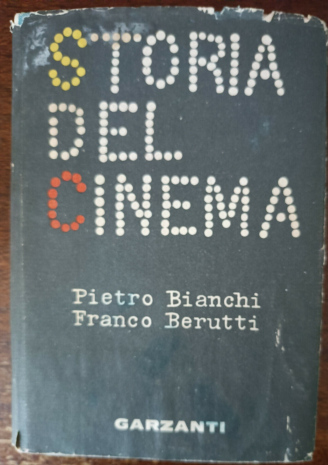 Storia del cinema - Pietro Bianchi, Franco Berutti - Garzanti,1961 - A