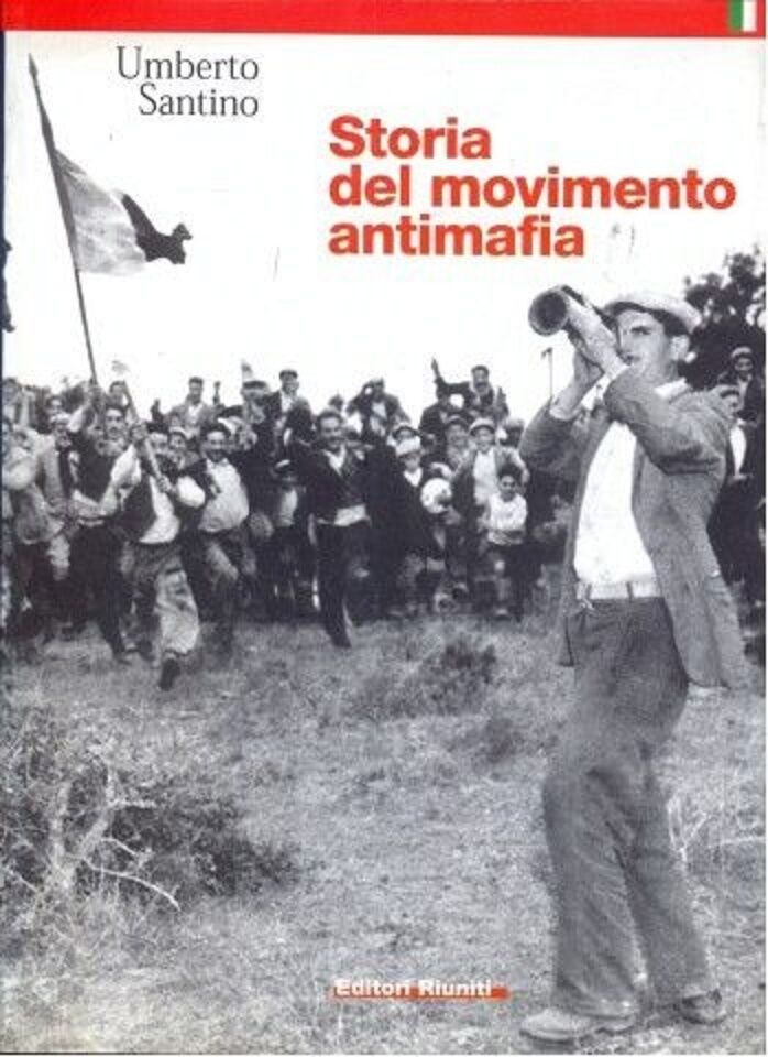 Storia del movimento antimafia - Umberto Santino - Riuniti