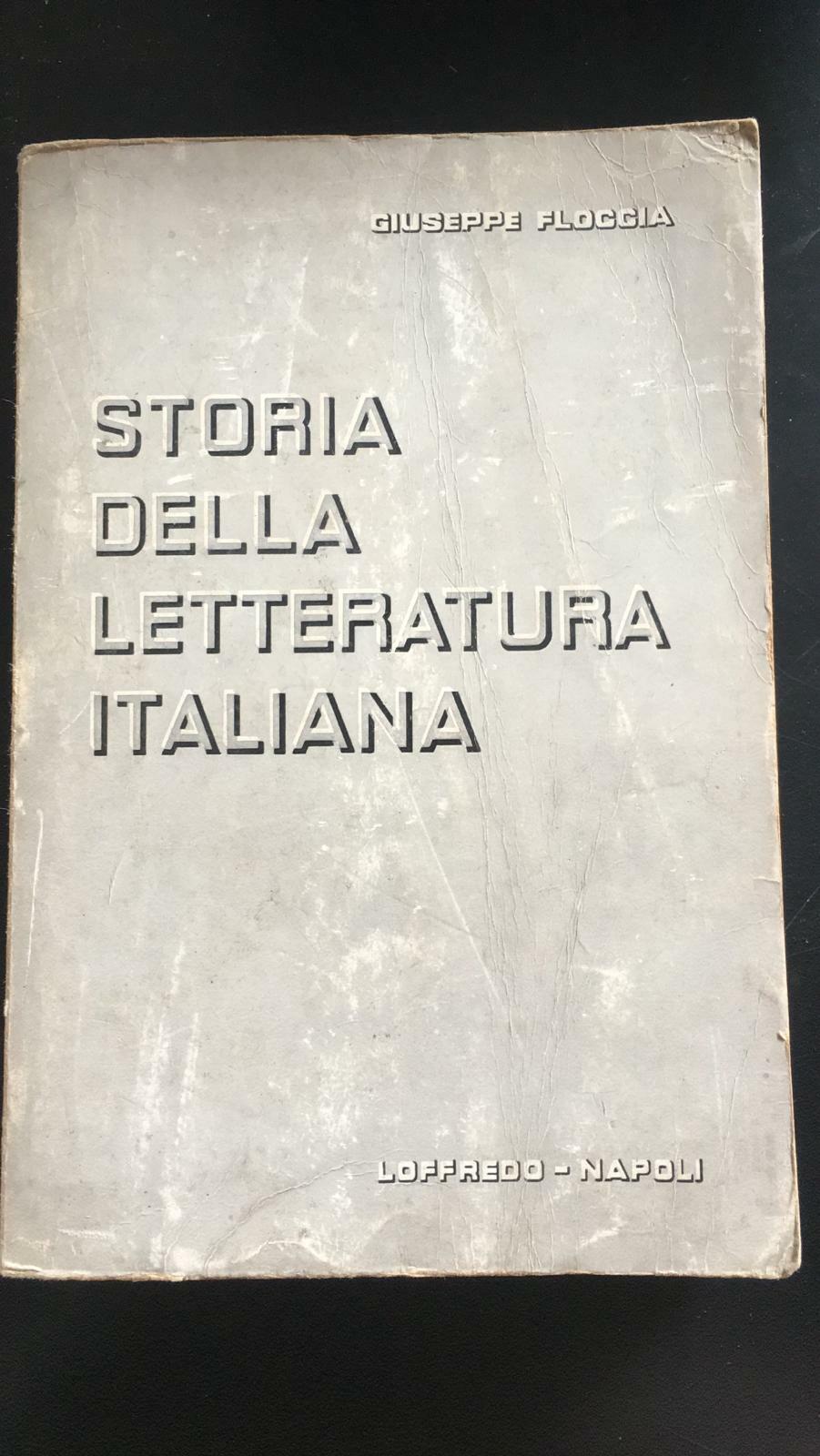 Storia della letteratura italiana - Giuseppe Floccia,  Loffredo - P