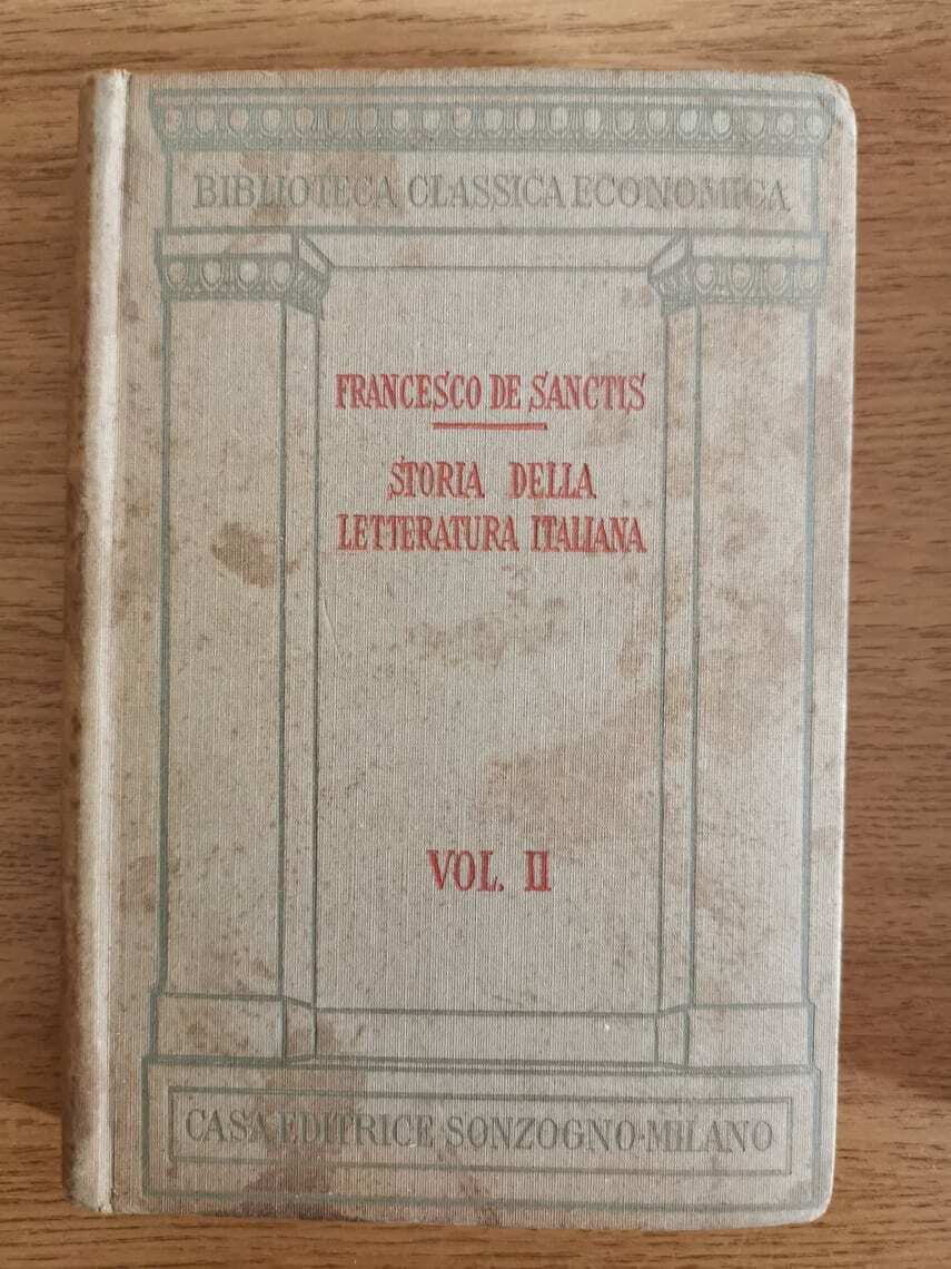 Storia della letteratura italiana vol. II - F. De Sanctis - Sonzogno - 1933 - AR