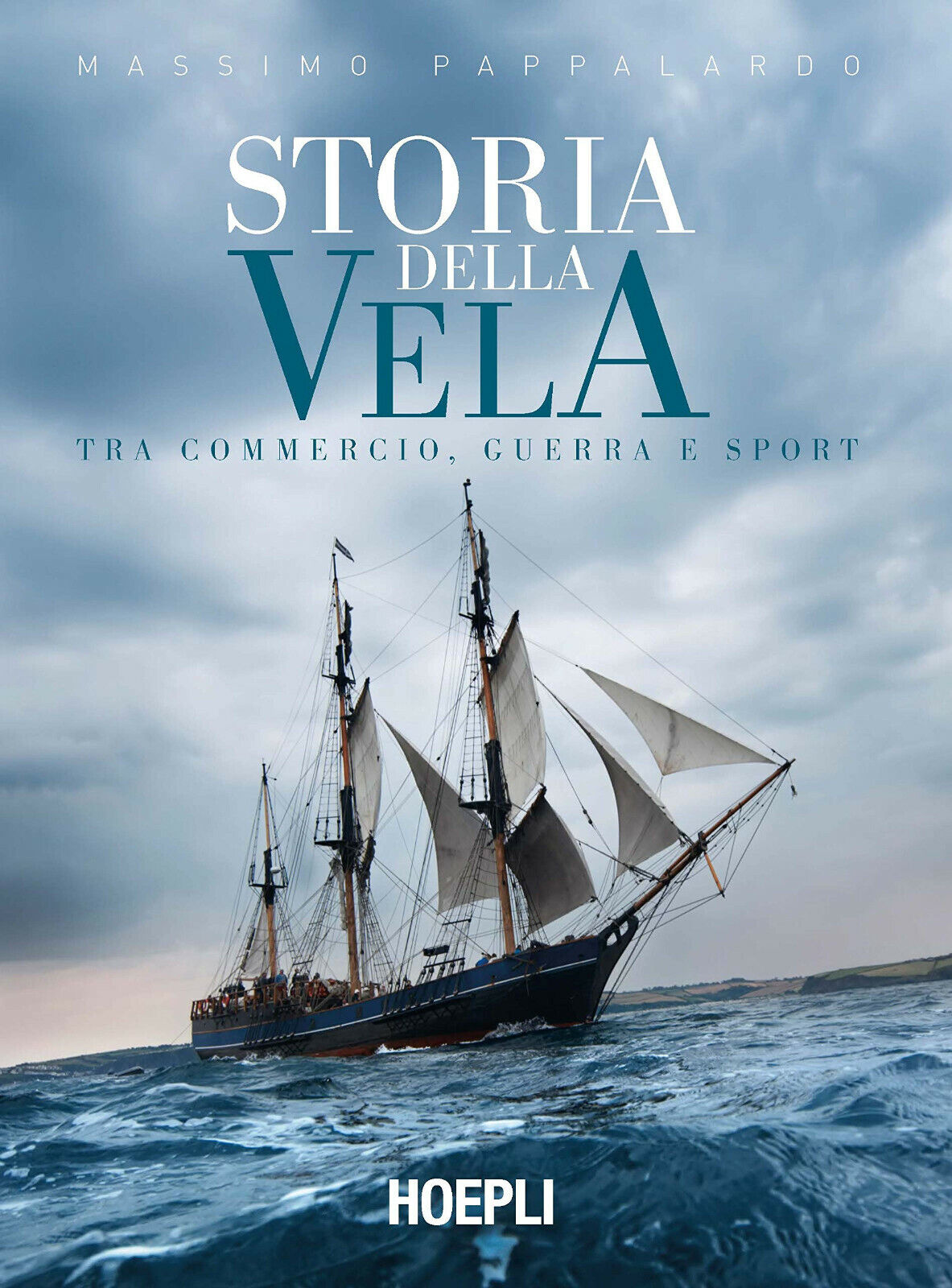 Storia della vela - Massimo Pappalardo - hoepli, 2019