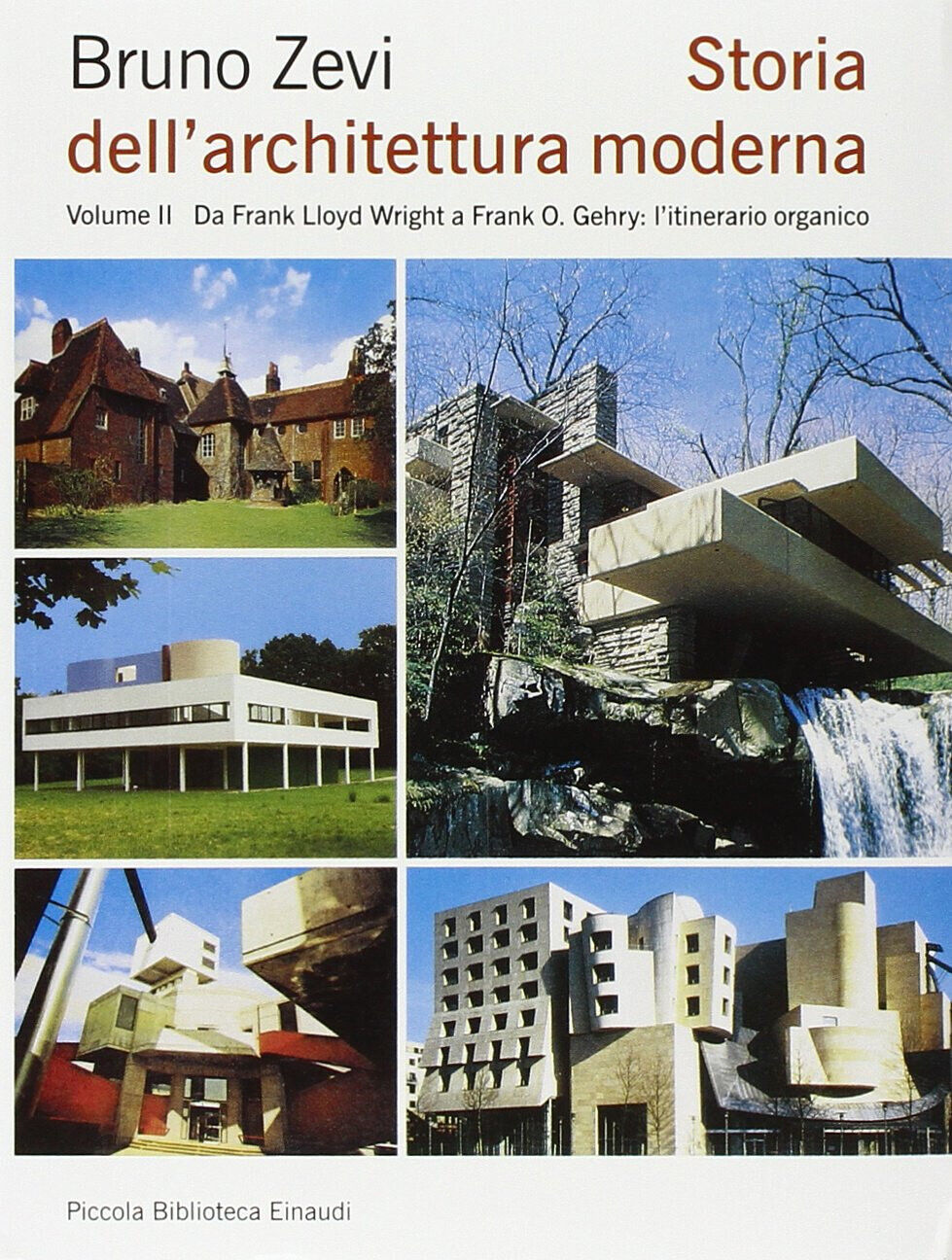 Storia dell'architettura moderna vol.2 - Bruno Zevi - Einaudi, 2010
