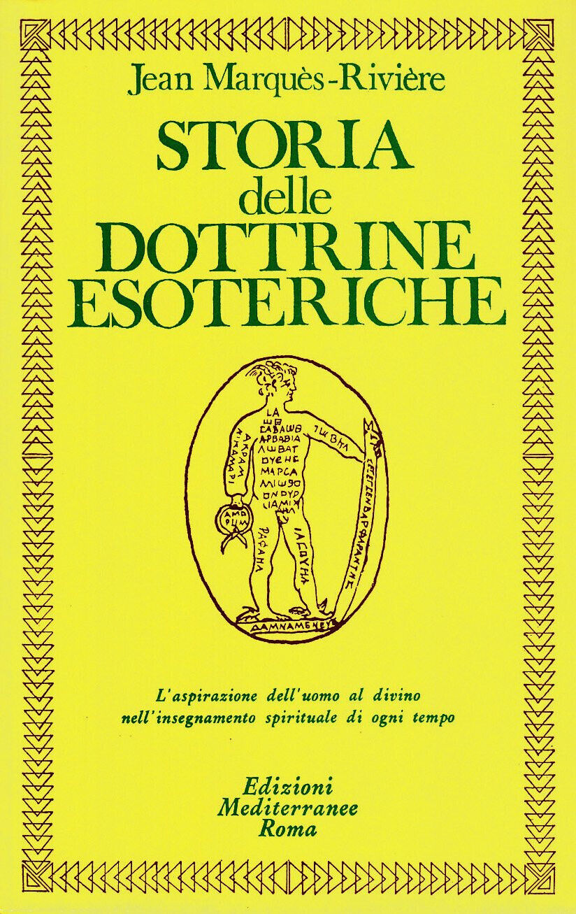 Storia delle dottrine esoteriche - Jean Rivi?re - Edizioni Mediterranee, 1984