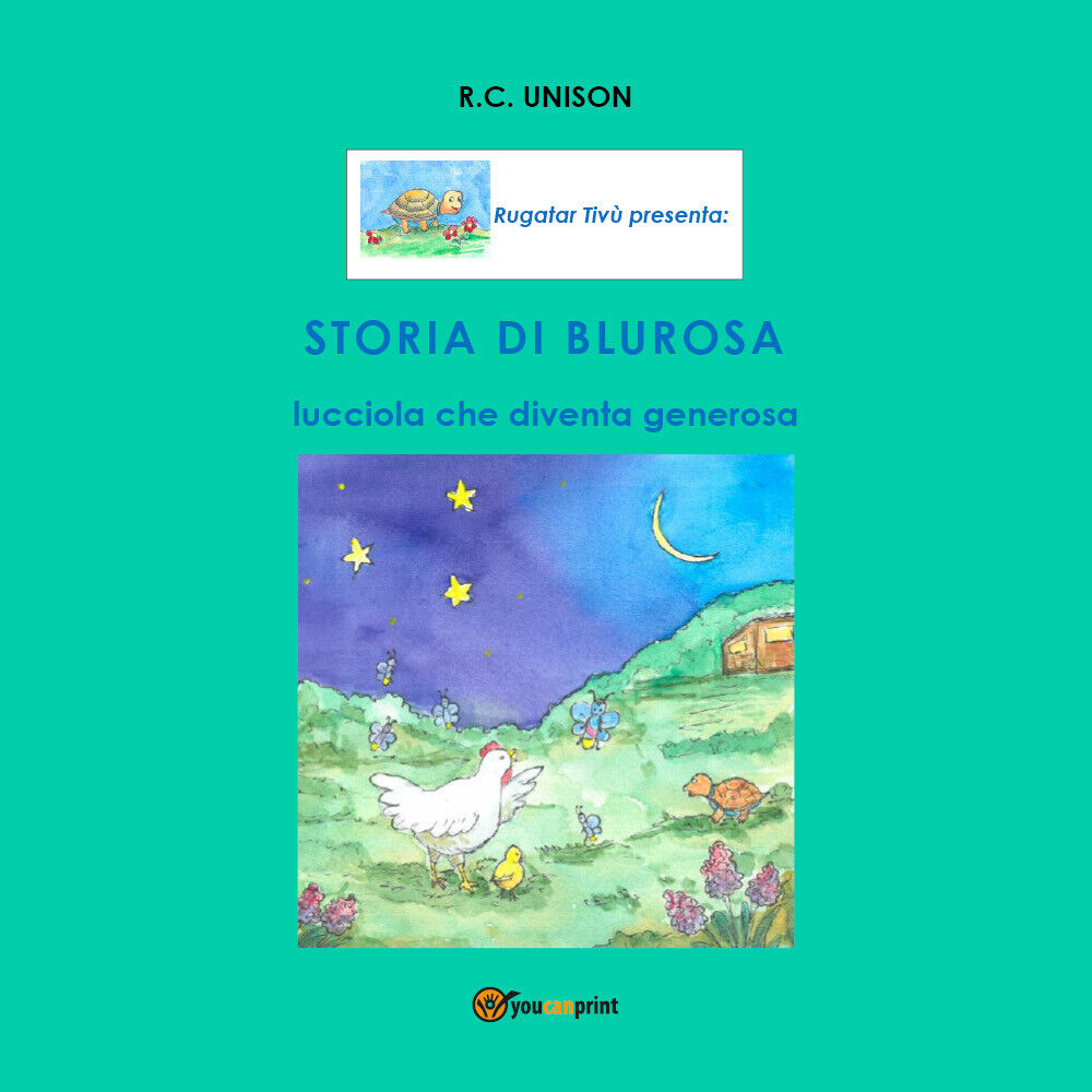Storia di Blurosa, lucciola che diventa generosa - Rosa Ursino, 2019,Youcanprint