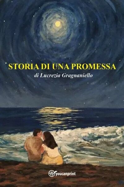 Storia di una Promessa di Lucrezia Gragnaniello, 2023, Youcanprint