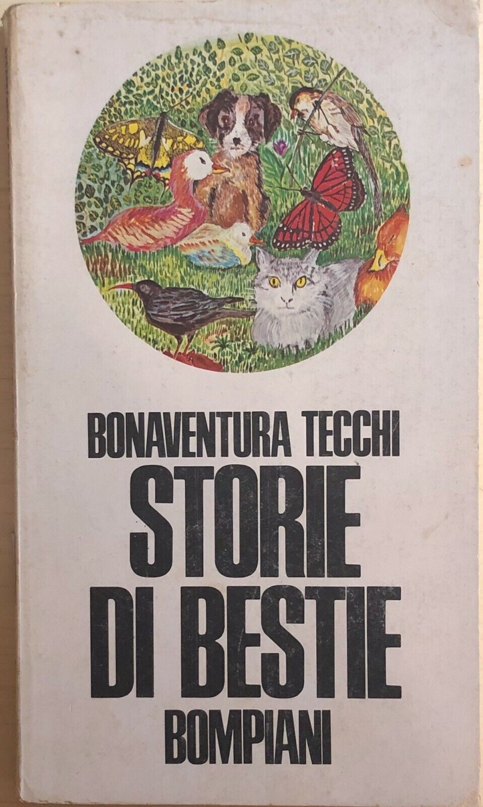 Storie di bestie di Bonaventura Tecchi, 1979, Bompiani