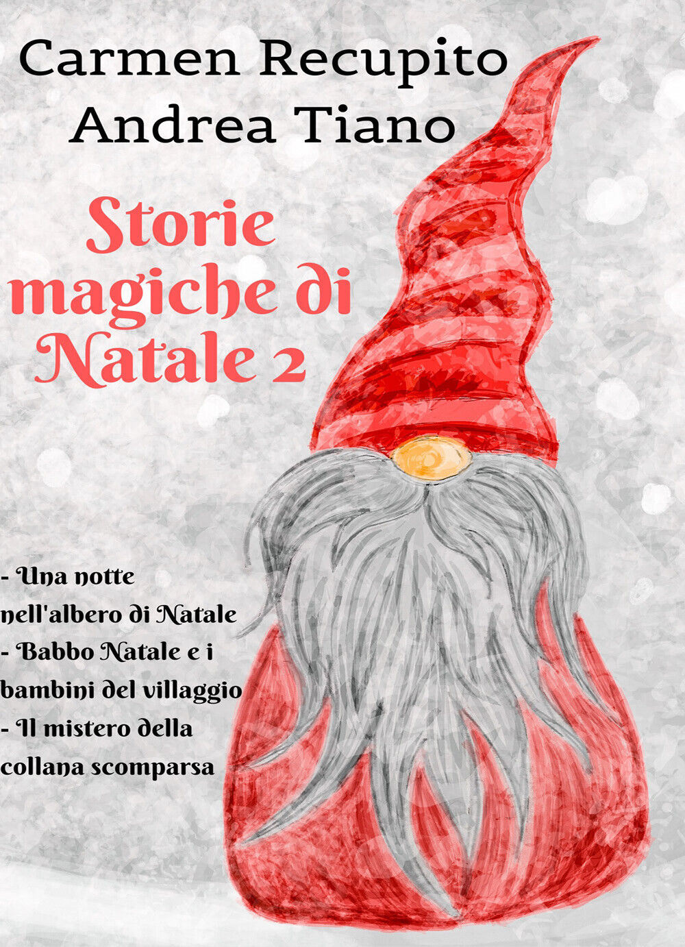 Storie magiche di Natale 2 - Carmen Recupito - Andrea Tiano,  2019,  Youcanprit