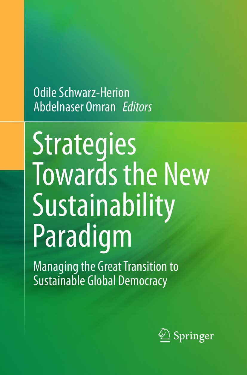 Strategies Towards The New Sustainability Paradigm - Odile Schwarz-Herion - 2018