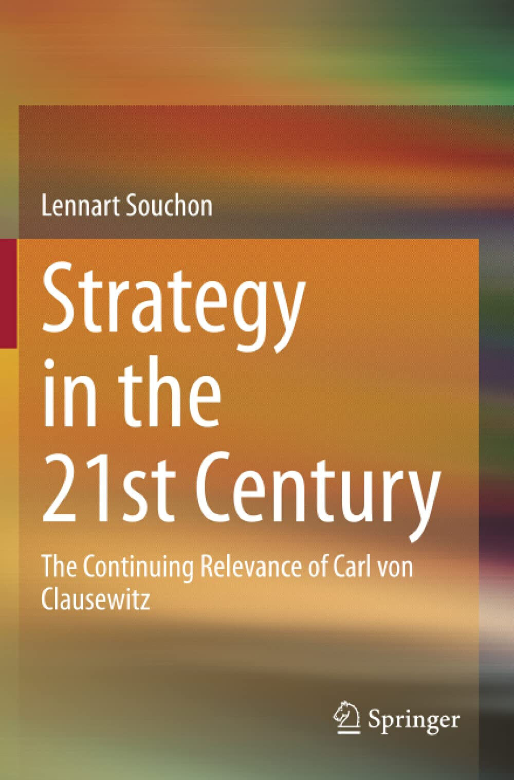 Strategy in the 21st Century - Lennart Souchon - Springer, 2021